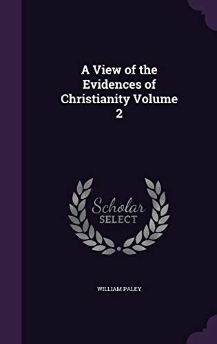 9781346706405: A View of the Evidences of Christianity Volume 2