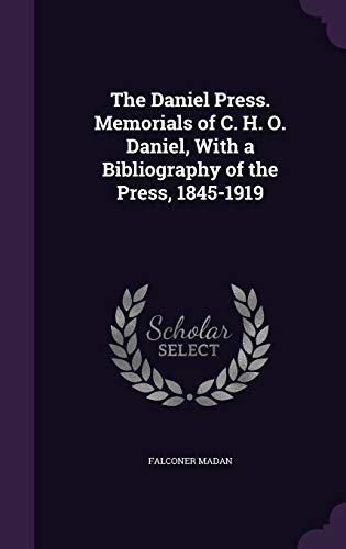 9781346714585: The Daniel Press. Memorials of C. H. O. Daniel, With a Bibliography of the Press, 1845-1919