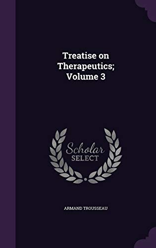 9781346787718: Treatise on Therapeutics; Volume 3