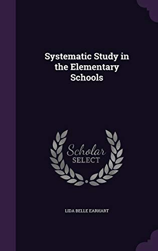 9781346818054: Systematic Study in the Elementary Schools