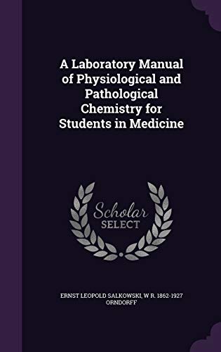 9781346837864: A Laboratory Manual of Physiological and Pathological Chemistry for Students in Medicine