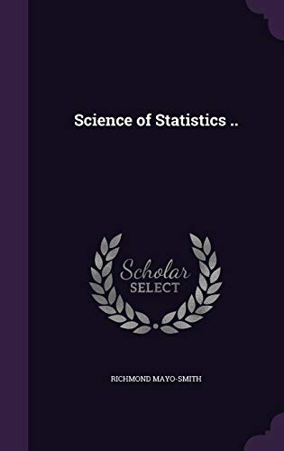 9781346858500: Science of Statistics ..