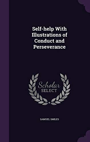 9781346881447: Self-help With Illustrations of Conduct and Perseverance