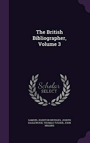 9781346931593: The British Bibliographer, Volume 3
