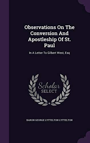 9781346989990: Observations On The Conversion And Apostleship Of St. Paul: In A Letter To Gilbert West, Esq