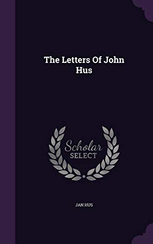 9781346996318: The Letters Of John Hus