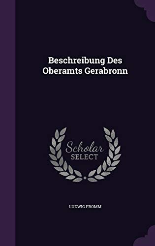 9781347053195: Beschreibung Des Oberamts Gerabronn