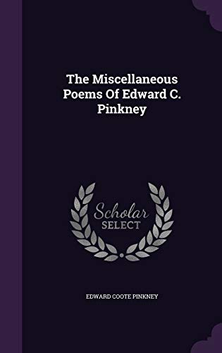 9781347069400: The Miscellaneous Poems Of Edward C. Pinkney