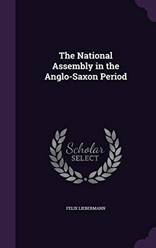 9781347172681: The National Assembly in the Anglo-Saxon Period