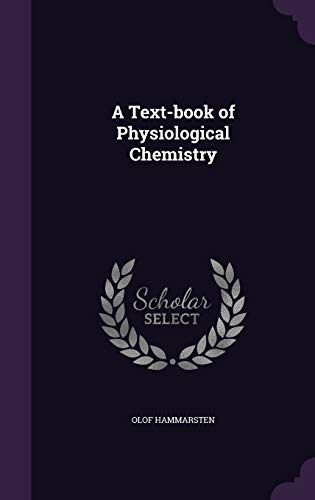 9781347190005: A Text-book of Physiological Chemistry