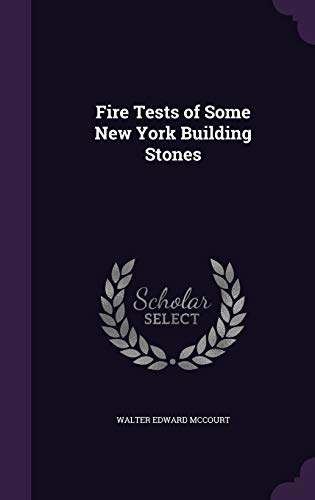 9781347284971: Fire Tests of Some New York Building Stones