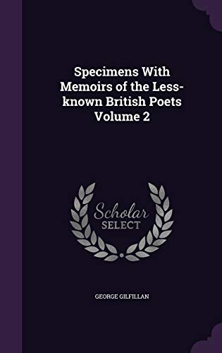 9781347383261: Specimens With Memoirs of the Less-known British Poets Volume 2