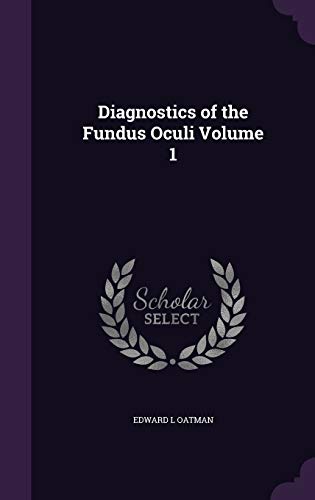 9781347391600: Diagnostics of the Fundus Oculi Volume 1