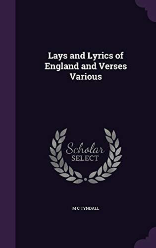 9781347427231: Lays and Lyrics of England and Verses Various