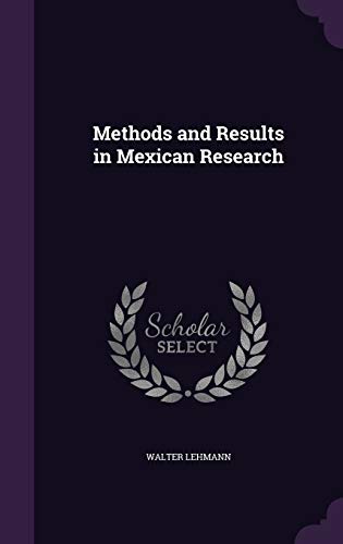 Stock image for Methods and Results in Mexican Research for sale by HPB-Ruby