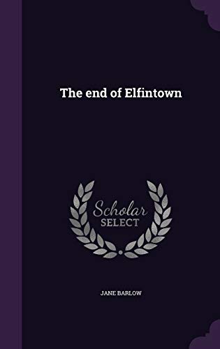 9781347487709: The end of Elfintown