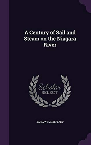 9781347514290: A Century of Sail and Steam on the Niagara River