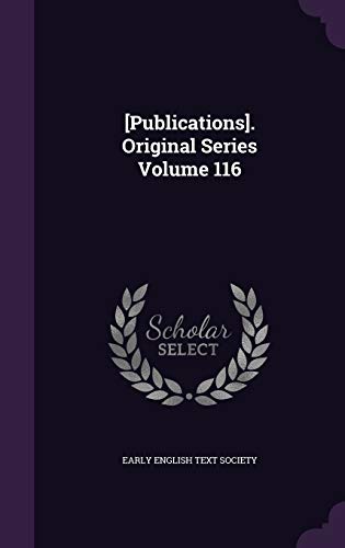 Publications]. Original Series Volume 116 (Hardback)