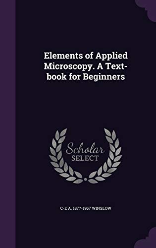 9781347539286: Elements of Applied Microscopy. A Text-book for Beginners