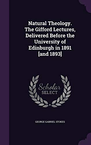 9781347564042: Natural Theology. The Gifford Lectures, Delivered Before the University of Edinburgh in 1891 [and 1893]