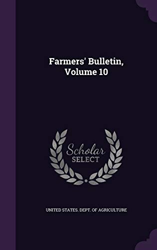 9781347605899: Farmers' Bulletin, Volume 10