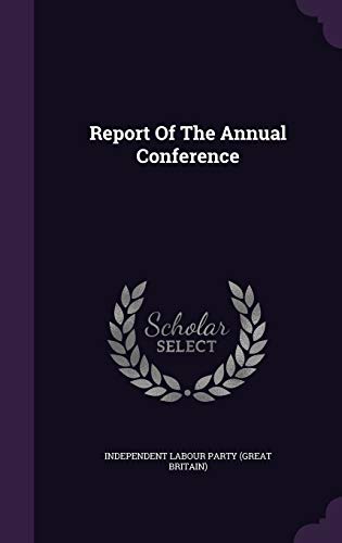 9781347607206: Report Of The Annual Conference
