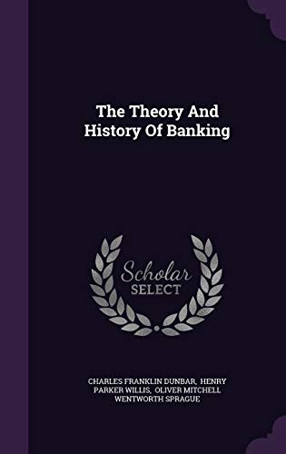 9781347690529: The Theory And History Of Banking