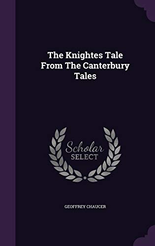 9781347691885: The Knightes Tale From The Canterbury Tales