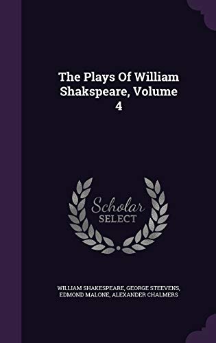 9781347913307: The Plays Of William Shakspeare, Volume 4