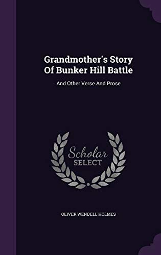 9781348020172: Grandmother's Story Of Bunker Hill Battle: And Other Verse And Prose