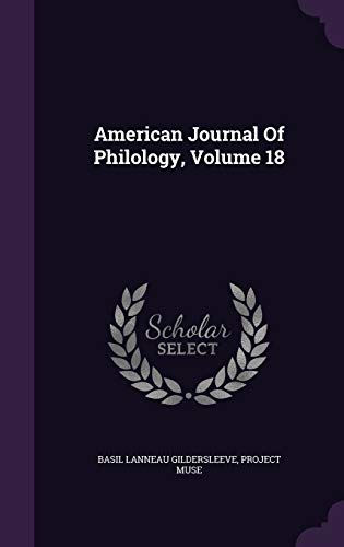 9781348023968: American Journal Of Philology, Volume 18