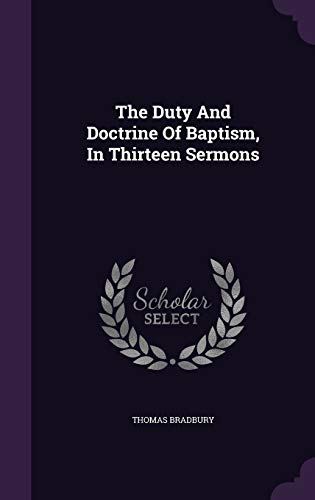 9781348028802: The Duty And Doctrine Of Baptism, In Thirteen Sermons