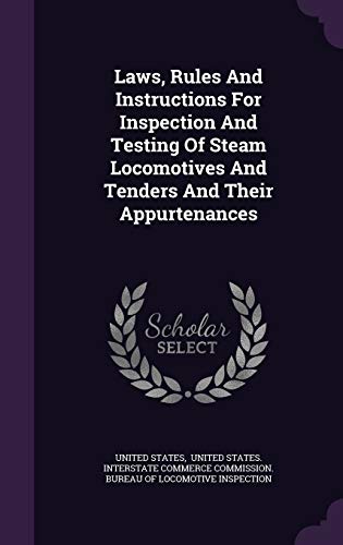 9781348111610: Laws, Rules and Instructions for Inspection and Testing of Steam Locomotives and Tenders and Their Appurtenances