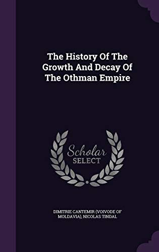 9781348128458: The History Of The Growth And Decay Of The Othman Empire