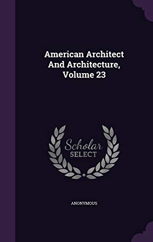 9781348269472: American Architect And Architecture, Volume 23