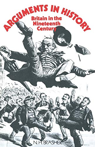 Stock image for Arguments in History : Britain in the Nineteenth Century for sale by Chiron Media