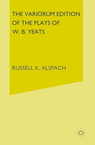 9781349004430: The Variorum Edition of the Plays of W.B.Yeats