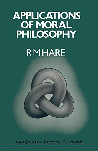 9781349009572: Applications of Moral Philosophy