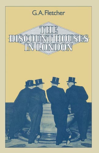 Stock image for The Discount Houses in London : Principles, Operations and Change for sale by Chiron Media