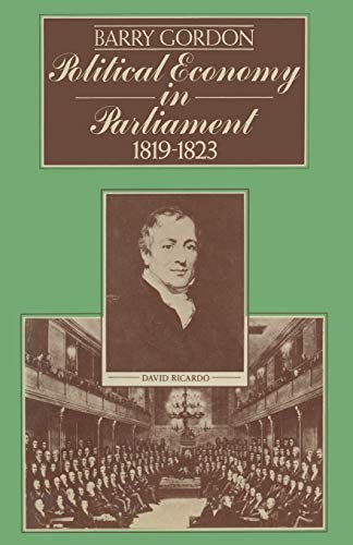 9781349021215: Political Economy in Parliament 1819–1823