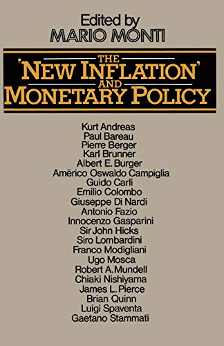Stock image for The 'New Inflation' and Monetary Policy : Proceedings of a Conference organised by the Banca Commerciale Italiana and the Department of Economics of U for sale by Chiron Media