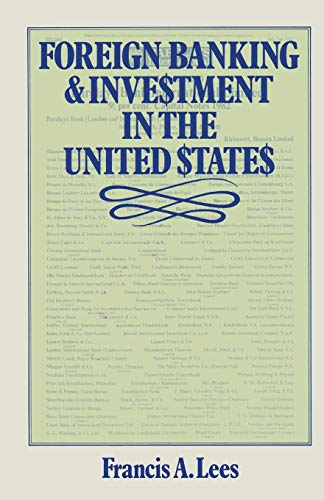 9781349028412: Foreign Banking and Investment in the United States: Issues and Alternatives