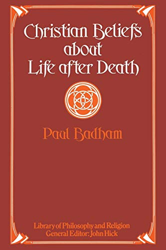 9781349030156: Christian Beliefs about Life after Death (Library of Philosophy and Religion)