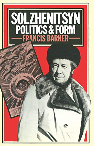 9781349031276: Solzhenitsyn: Politics and Form