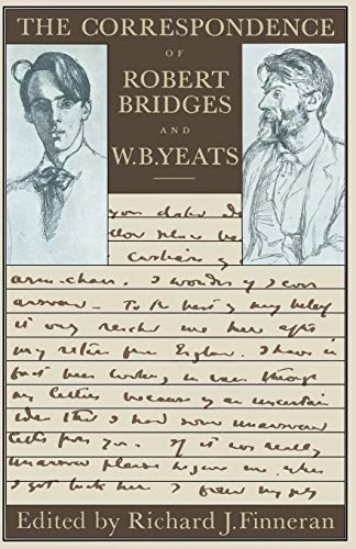 Stock image for The Correspondence of Robert Bridges and W. B. Yeats for sale by GF Books, Inc.