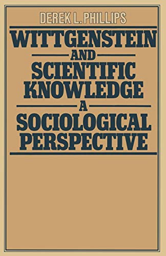 9781349031627: Wittgenstein and Scientific Knowledge: A Sociological Perspective