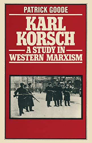 Stock image for Karl Korsch : A Study in Western Marxism for sale by Chiron Media