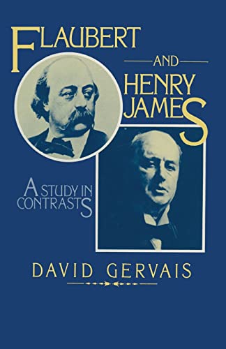 Stock image for Flaubert and Henry James: A Study in Contrasts for sale by Lucky's Textbooks