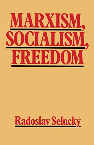 Stock image for Marxism, Socialism, Freedom: Towards a General Democratic Theory of Labour-Managed Systems for sale by Chiron Media