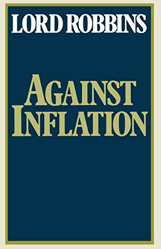 Stock image for Against Inflation : Speeches in the Second Chamber 1965-1977 for sale by Chiron Media